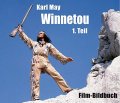 Winnetou 1. Teil - Film-Bildbuch