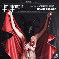 Twin Temple (Bring you their signature sound...Satanic Doo-Wop)