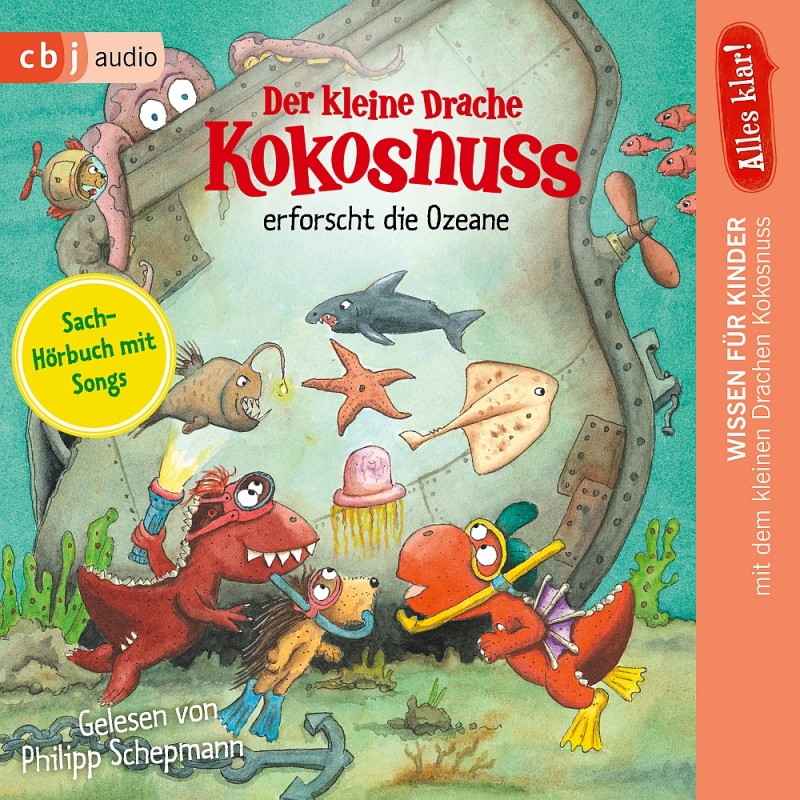 Alles klar! Der kleine Drache Kokosnuss erforscht die Ozeane Alles klar! Der kleine Drache Kokosnuss erforscht die Ozeane