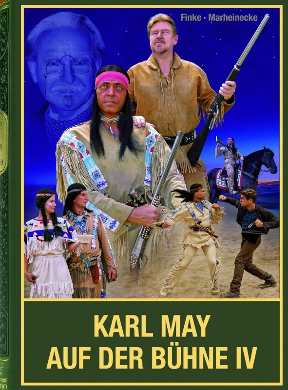 Karl May auf der Bühne IV