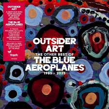 Outsider Art: The Other Best of The Blue Aeroplanes