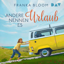 Andere nennen es Urlaub Andere nennen es Urlaub