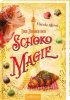 Der Zauber der Schokomagie 4
