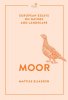 Moor: European Essays on Nature and Landscape