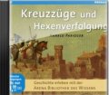 Kreuzzüge und Hexenverfolgung - Historische Hörbücher als Sonderausgabe