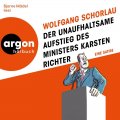 Der unaufhaltsame Aufstieg des Ministers Karsten Richter
