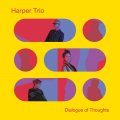 Verlosung: The Harper Trio - Dialogue of Thoughts