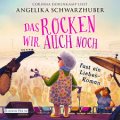 Das rocken wir auch noch!
