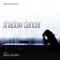 Shadow Dancer - Original Motion Picture Soundtrack