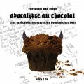 Apocalypse au Chocolat