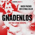 Europa Next startet mit "Gnadenlos" eine True Crime-Hörspielreihe