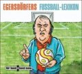 Egersdörfers Fußball-Lexikon - Eine Trainingsstunde von und mit Matthias Egersdörfer