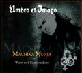 Machina Mundi (+ Bonus CD 'Weinst du & Feuer und Licht')