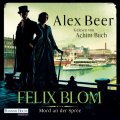 Felix Blom - Mord an der Spree