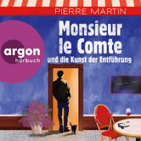 Monsieur le Comte und die Kunst der Entführung