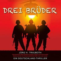 Polit-Thriller-Trilogie von Jörg H. Trauboth auf drei MP3-Hörbüchern erzählen die Geschichte des Elitesoldaten Marc Anderson
