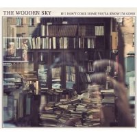 if I don´t come home you´ll know I´m gone