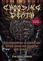 Choosing Death – Die unglaubliche Geschichte von Death Metal und Grindcore geht weiter...