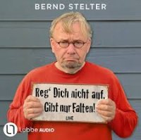 Reg´dich nicht auf. Gibt nur Falten!