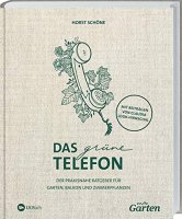 mdr Garten - Das grüne Telefon: Der praxisnahe Ratgeber für Garten, Balkon und Zimmerpflanzen.