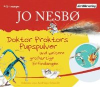 Doktor Proktors Pupspulver und weitere großartige Erfindungen