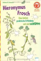 Hieronymus Frosch - Eine höchstpraktische Erfindung mit viel Kawumm!