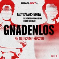 Lady Kalaschnikow – die Mörderinnen aus der Drückerkolonne