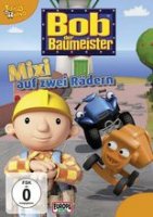 Bob der Baumeister 34: Mixi auf zwei Rädern