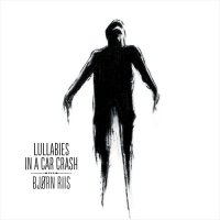 Lullabies In A Car Crash