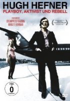 Hugh Hefner - Playboy, Aktivist und Rebell