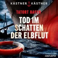 Tatort Hafen - Tod im Schatten der Elbflut