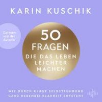50 Fragen, die das Leben leichter machen