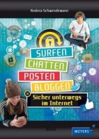 Surfen, chatten, posten, bloggen - sicher unterwegs im Internet