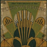 The Chronicles of the Pussywarmers