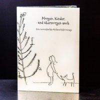 Morgen, Kinder und übermorgen auch - Eine neuverpackte Weihnachtshommage