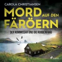 Mord auf den Färöern - Der Kommissar und die Robbenfrau