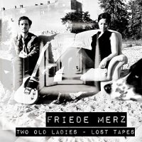 Two Old Ladies - Lost Tapes