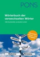 PONS Wörterbuch der verwechselten Wörter - 1000 Zweifelsfälle verständlich erklärt