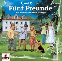 Fünf Freunde 160 und der verschwundene Bräutigam