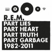 Part Lies Part Heart Part Truth Part Garbage 1982 - 2011