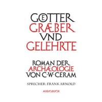 Götter Gräber und Gelehrte