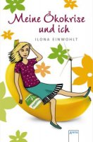 Meine Ökokrise und ich